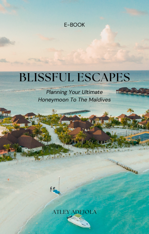 Blissful Escapes: Planning Your Ultimate Honeymoon to the Maldives By Atley Adejola